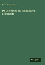 Die Geschichte des Diethelm von Buchenberg