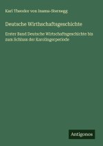 Deutsche Wirthschaftsgeschichte
