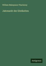 Jahrmarkt der Eitelkeiten