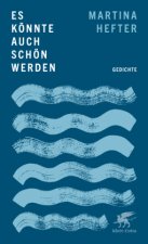 Es könnte auch schön werden
