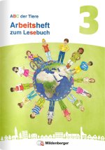ABC der Tiere 3 Neubearbeitung - Arbeitsheft zum Lesebuch silbierte Ausgabe