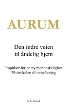 Aurum - Den indre veien til åndelig hjem