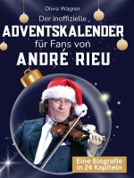 Der inoffizielle Adventskalender für Fans von André Rieu