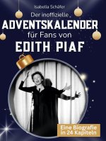 Der inoffizielle Adventskalender für Fans von Edith Piaf