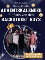 Der inoffizielle Adventskalender für Fans von den Backstreet Boys