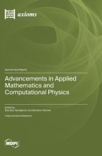 Advancements in Applied Mathematics and Computational Physics