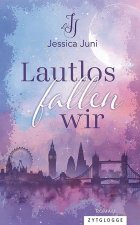 Lautlos fallen wir