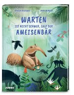 Warten ist nicht schwer, sagt der Ameisenbär