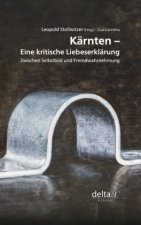 Kärnten - eine kritische Liebeserklärung.