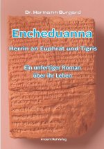 Encheduanna - Herrin an Euphrat und Tigris