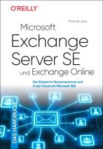 Microsoft Exchange Server SE und Exchange Online - Das Handbuch