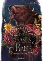 The Beasts We Raise