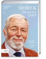 Siebeck - Ein sattes Leben