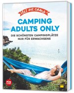Yes we camp! Camping Adults Only