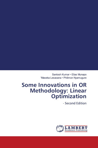 Some Innovations in OR Methodology: Linear Optimization