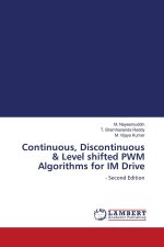 Continuous, Discontinuous & Level shifted PWM Algorithms for IM Drive