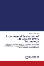 Experimental Evaluation of LTE against UMTS Technology