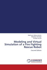 Modeling and Virtual Simulation of a Fire Fighting Rescue Robot