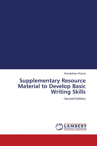 Supplementary Resource Material to Develop Basic Writing Skills