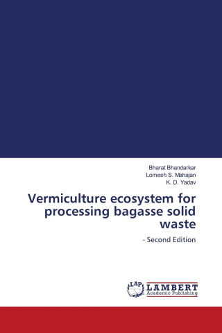 Vermiculture ecosystem for processing bagasse solid waste