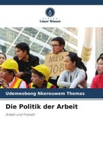 Die Politik der Arbeit