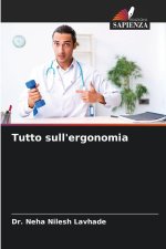 Tutto sull'ergonomia