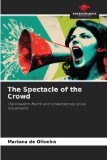 The Spectacle of the Crowd