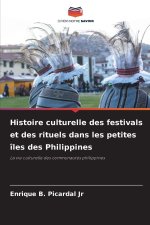 Histoire culturelle des festivals et des rituels dans les petites îles des Philippines