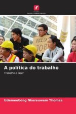 A política do trabalho