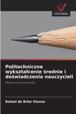 Politechniczne wykszta¿cenie ¿rednie i do¿wiadczenia nauczycieli