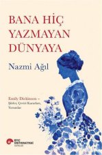 Bana Hic Yazmayan Dünyaya