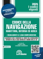 codice della navigazione marittima, interna ed aerea. I regolamenti. Le leggi complementari. Aggiornato con le modifiche al codice della navigazione i
