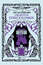 segreti di Ethel's Mansion