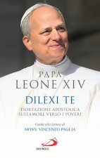 Dilexi te. Esortazione apostolica sull'amore verso i poveri