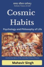 Cosmic Habits