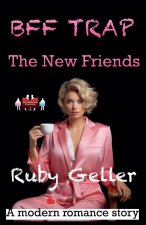 BFF Trap - The New Friends