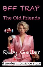 BFF Trap - The Old Friends