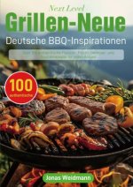 Next Level Grillen - Neue Deutsche BBQ-Inspirationen