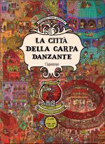città della carpa danzante. Ragazzi. Album scoperte