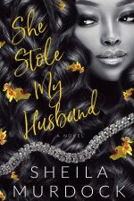 She Stole My Husband