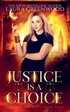 Justice is a Choice