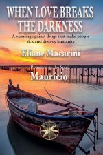 When Love Breaks The Darkness