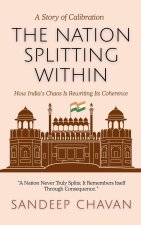 The Nation Splitting Within