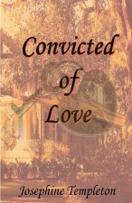 Convicted of Love