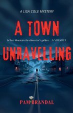 A Town Unraveling