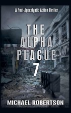 The Alpha Plague 7