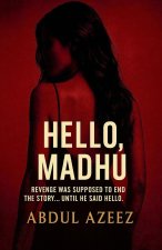 Hello Madhu