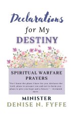 Declarations for My Destiny