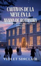 Cautivos de la nieve en la Abadía de Rothbury