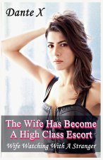 The Wife Has Become A High Class Escort